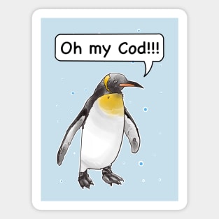 Oh my cod !!! Funny penguin shouting Magnet